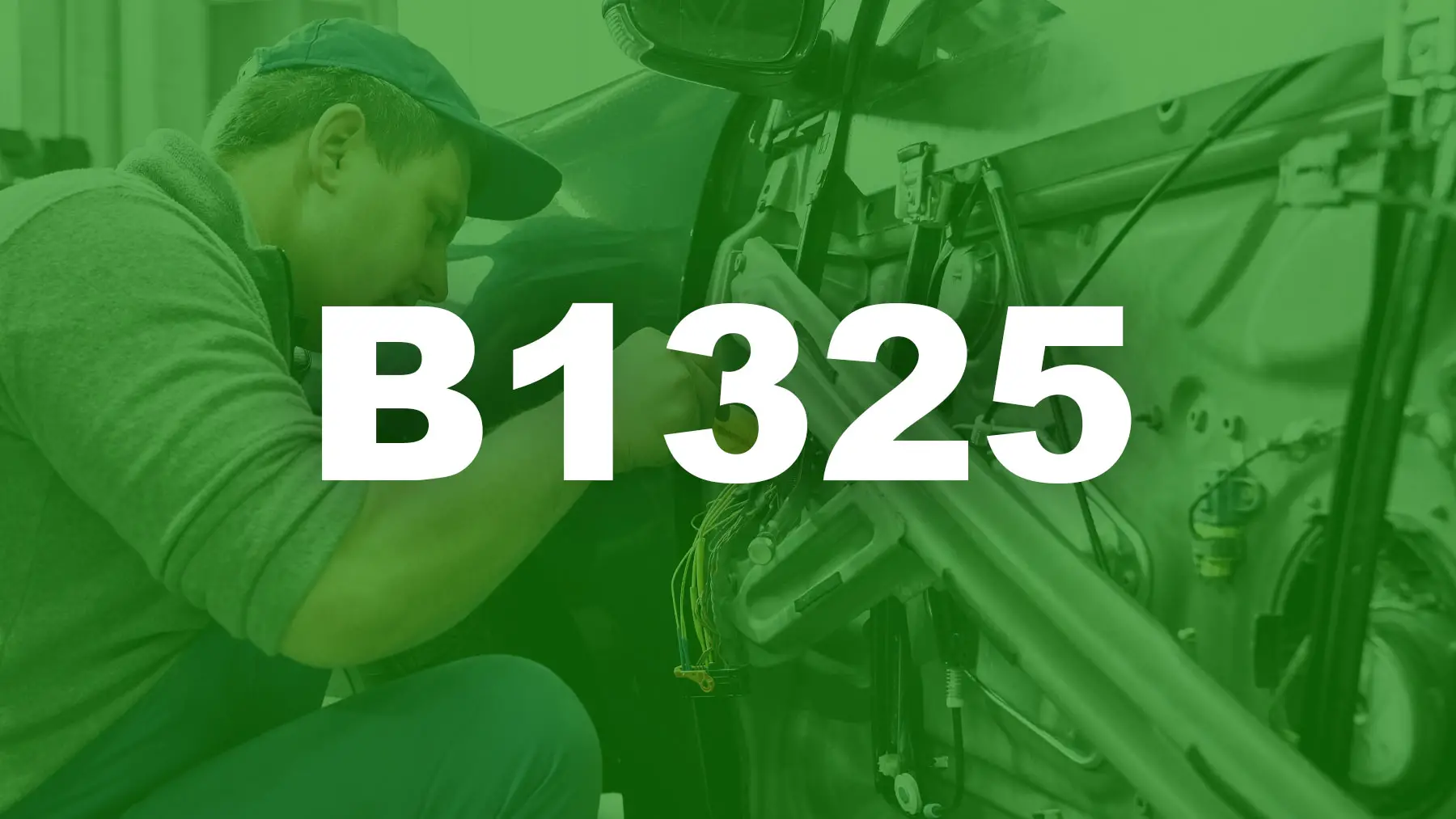 B1325 – ¿Qué significa y cómo solucionarlo?